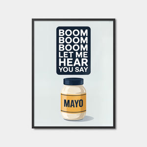 Boom Boom Mayo Art Print Feature Image