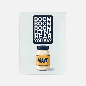 Boom Boom Mayo Art Print Unframed