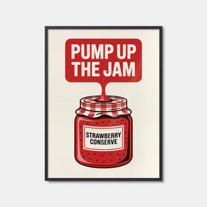 Pump Up The Jam Art Print Feature Image